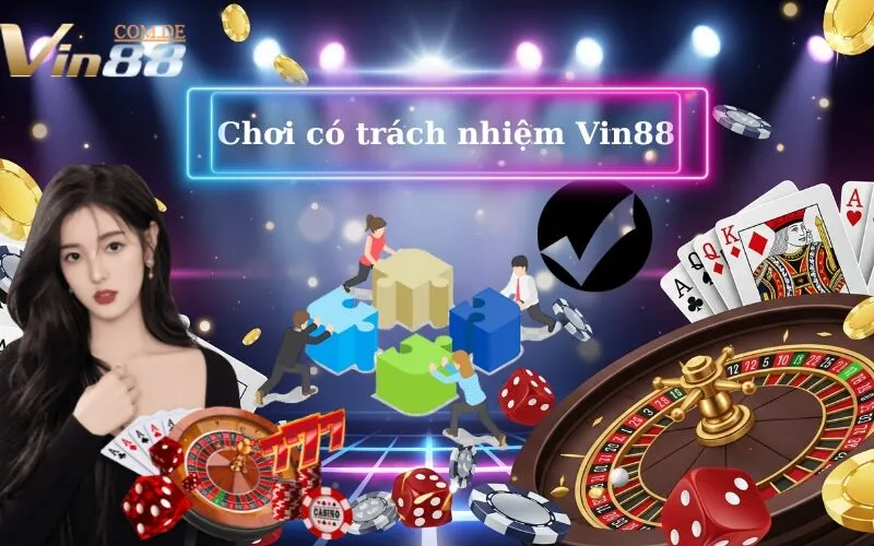 Chơi có trách nhiệm Vin88